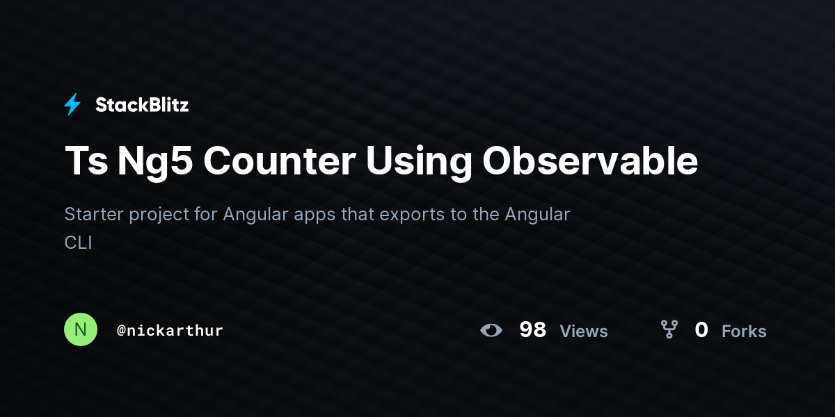Ts Ng5 Counter Using Observable - StackBlitz