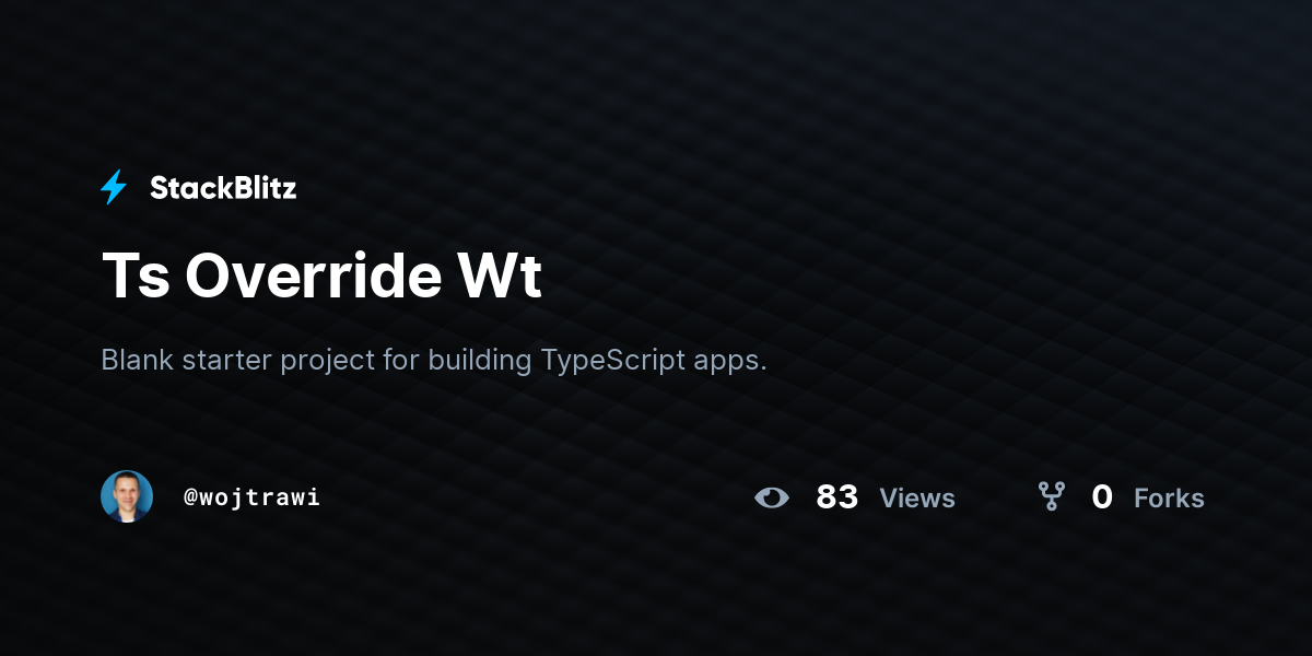 Ts Override Wt - StackBlitz