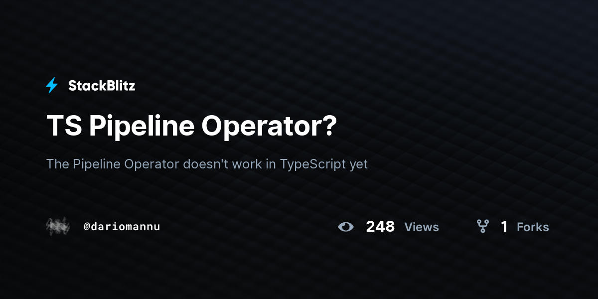 TS Pipeline Operator? - StackBlitz