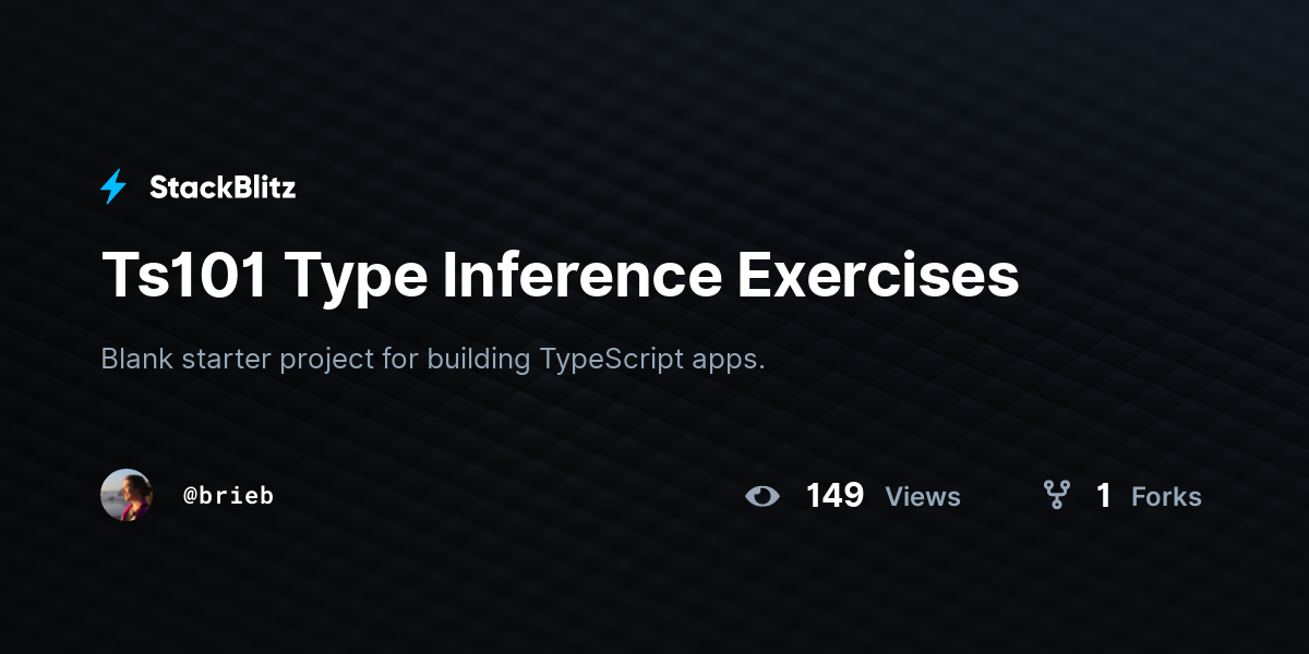 Ts101 Type Inference Exercises - StackBlitz