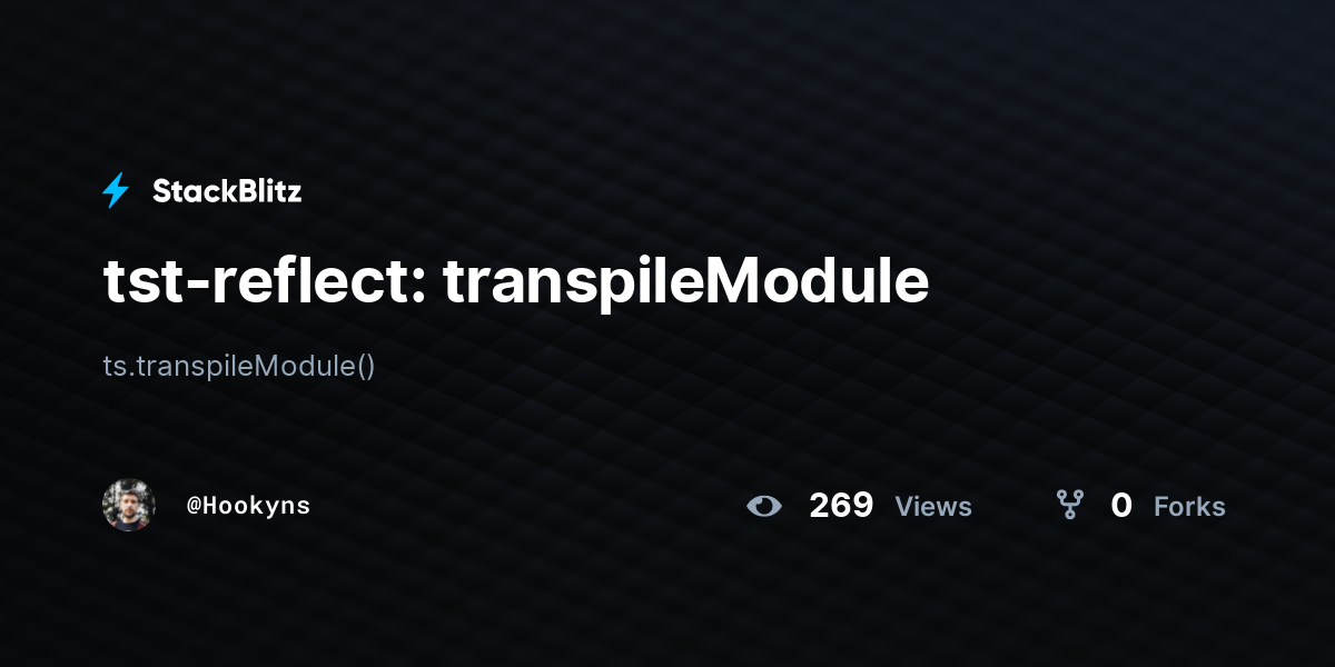 tst-reflect: transpileModule - StackBlitz