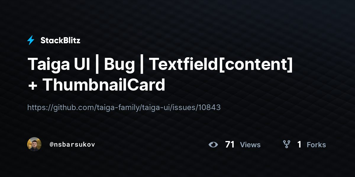 Taiga UI | Bug | Textfield[content] + ThumbnailCard - StackBlitz