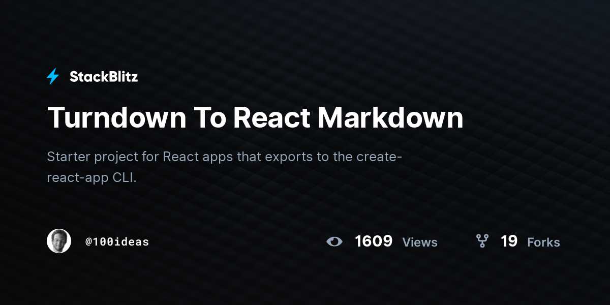 Turndown To React Markdown - StackBlitz