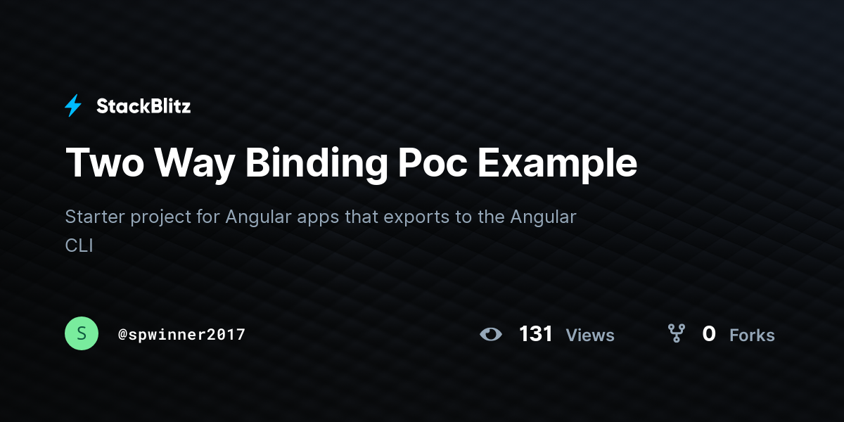 Two Way Binding Poc Example - StackBlitz