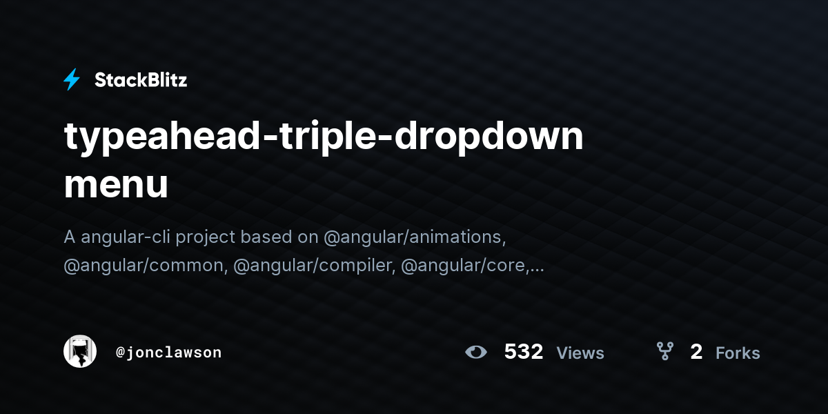 typeahead-triple-dropdown menu - StackBlitz