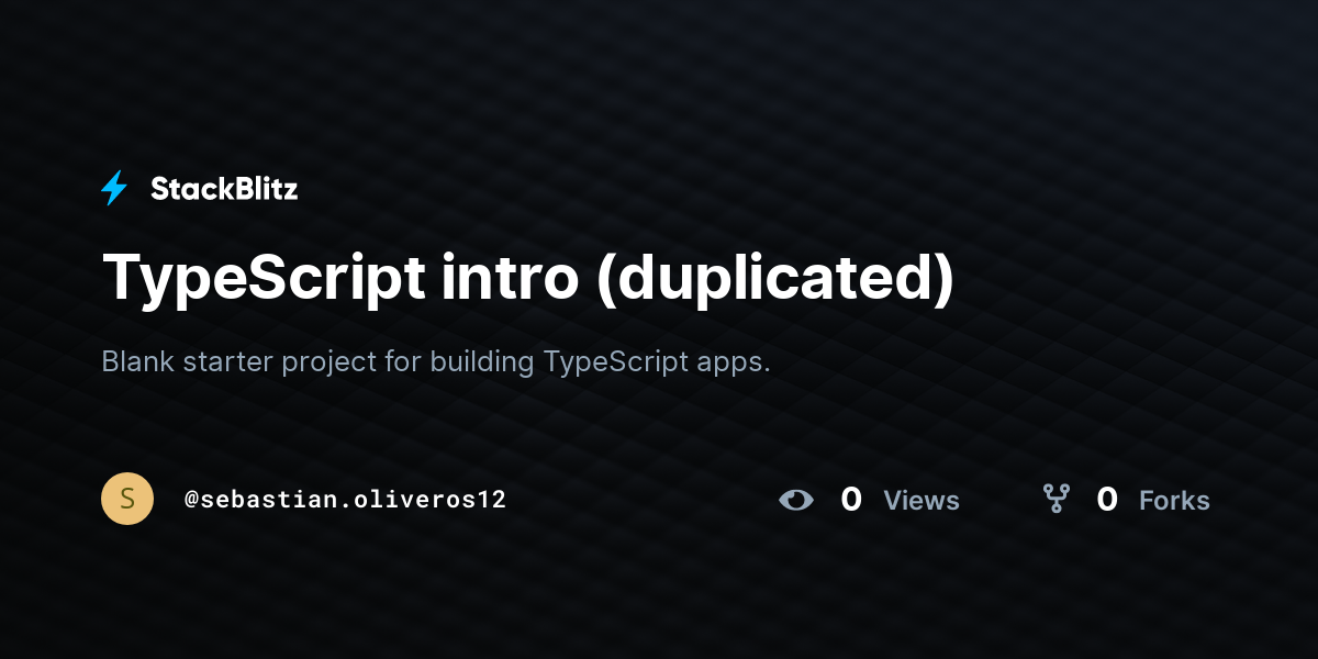 TypeScript intro (duplicated) - StackBlitz