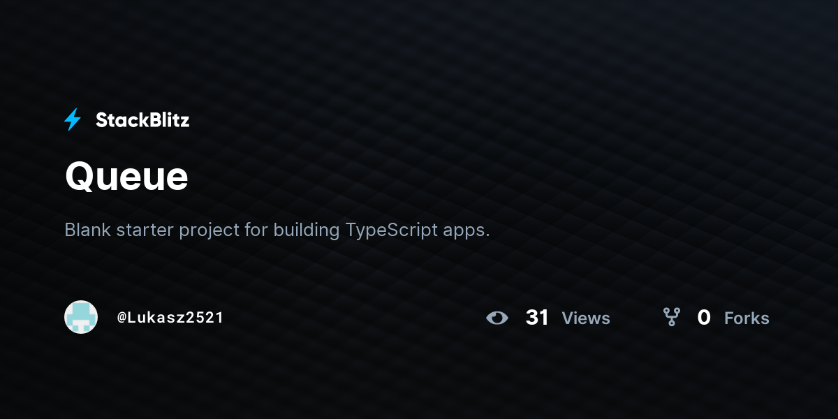 Queue - StackBlitz
