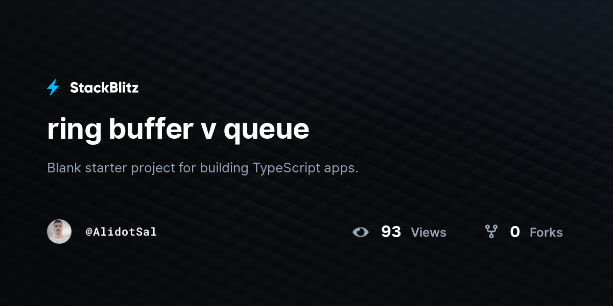ring buffer v queue - StackBlitz