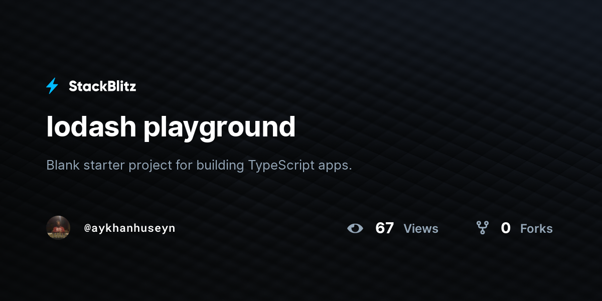 lodash playground - StackBlitz