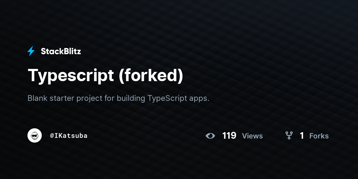 Typescript (forked) - StackBlitz