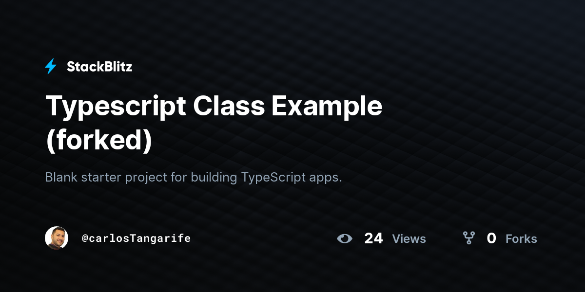  Typescript Class Example forked StackBlitz