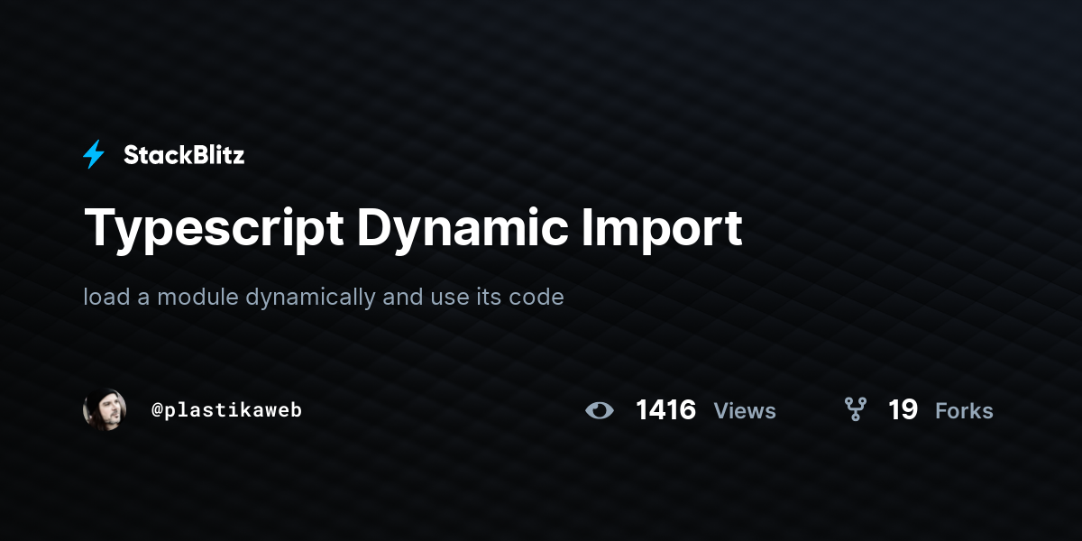 typescript-dynamic-import-stackblitz