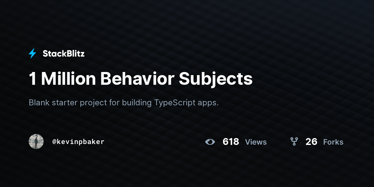 1 Million Behavior Subjects - StackBlitz