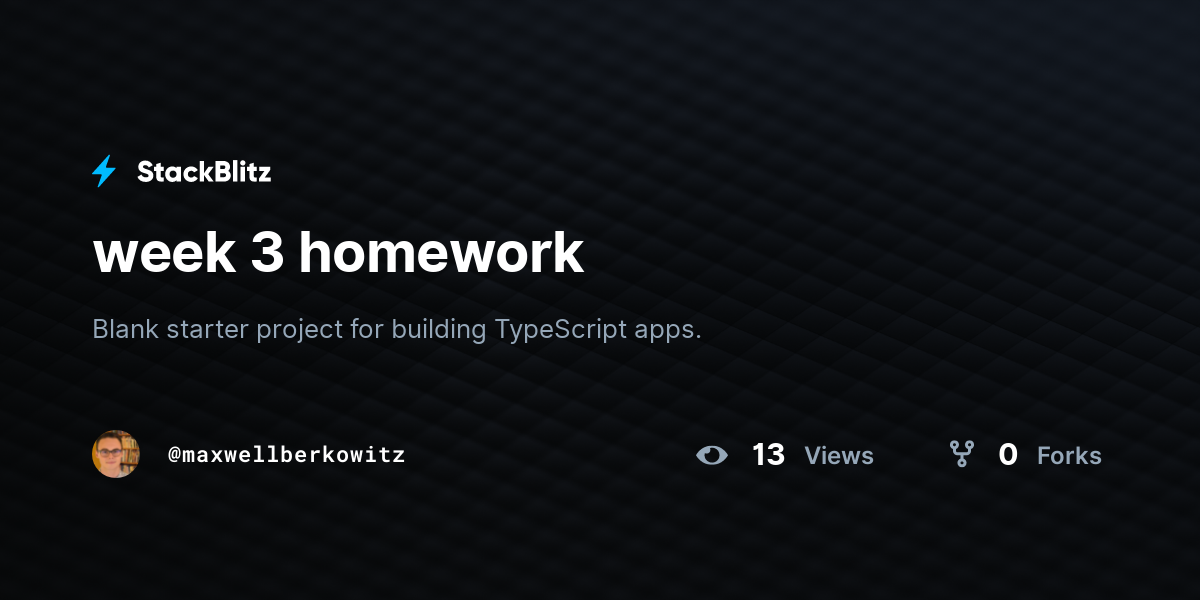 week 3 homework - StackBlitz