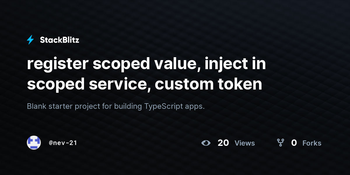 register scoped value, inject in scoped service, custom token - StackBlitz