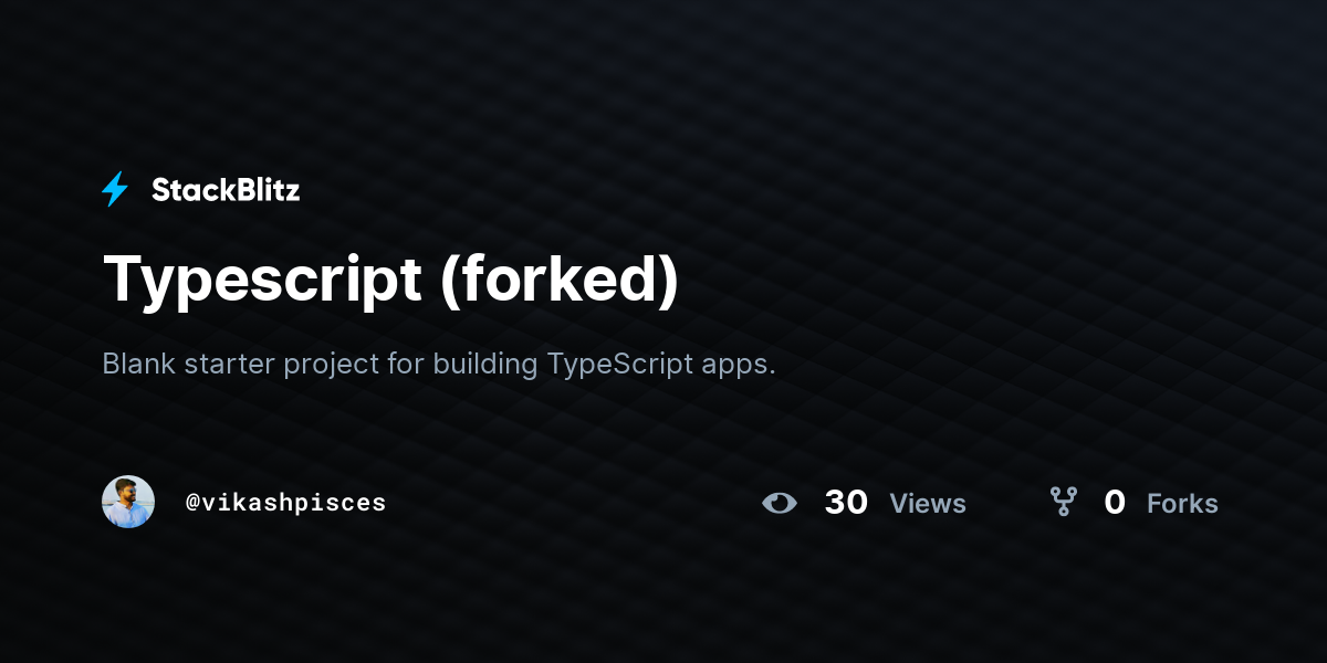Typescript (forked) - StackBlitz
