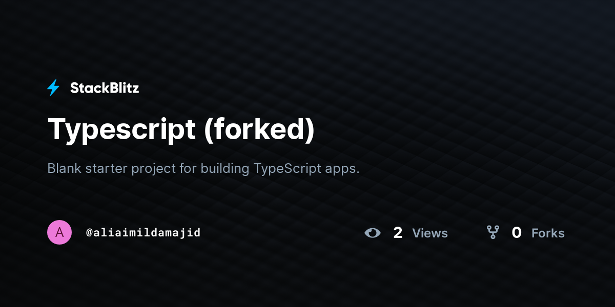 Typescript (forked) - StackBlitz