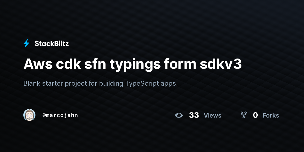 Aws cdk sfn typings form sdkv3 - StackBlitz