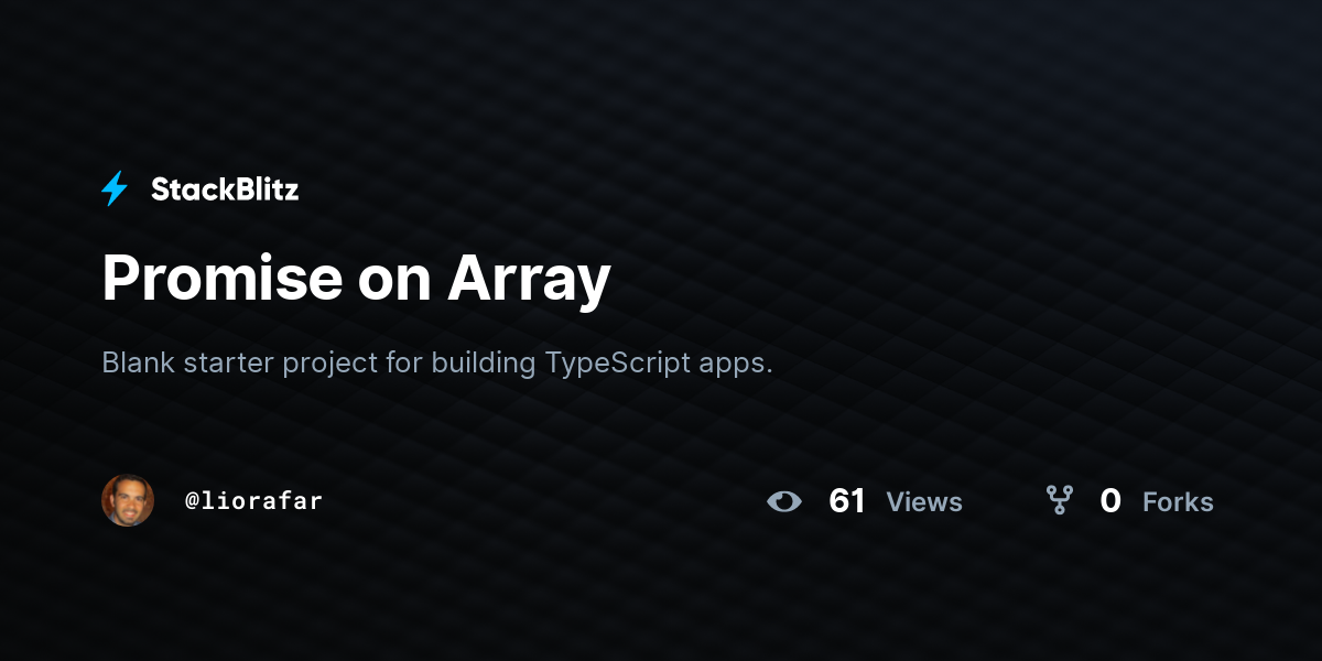 Promise on Array - StackBlitz