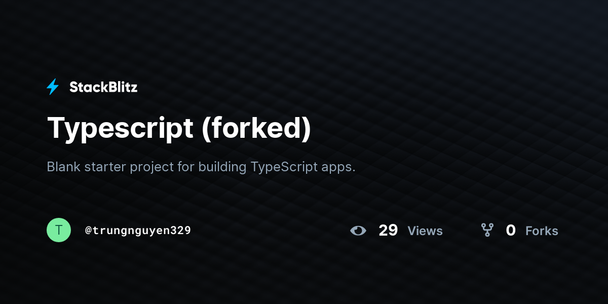 Typescript (forked) - StackBlitz