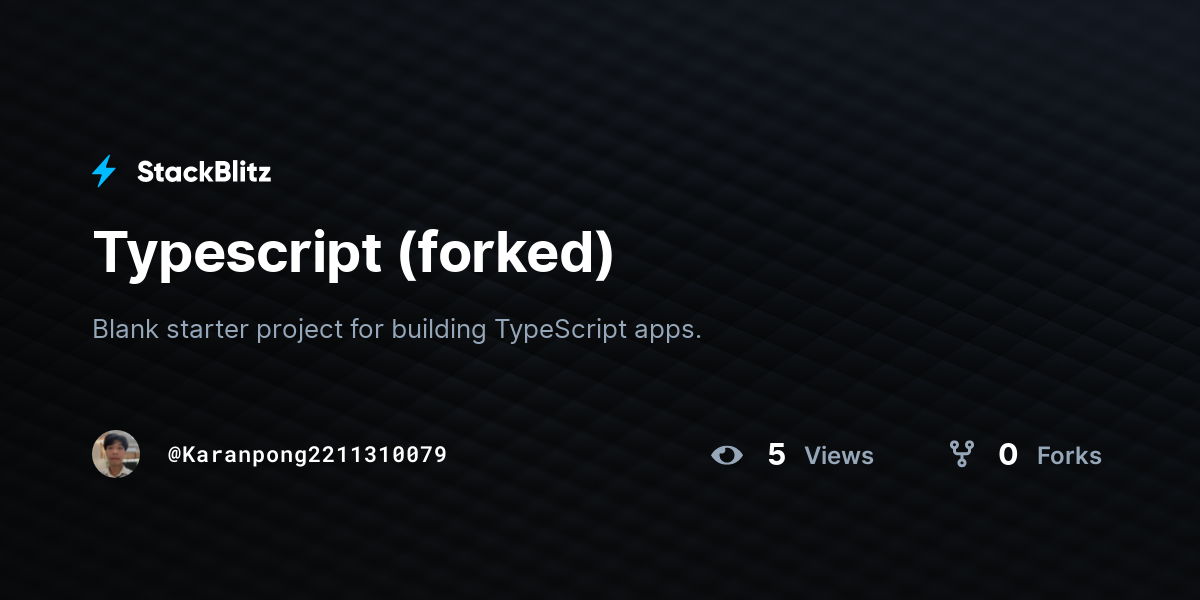 Typescript (forked) - StackBlitz