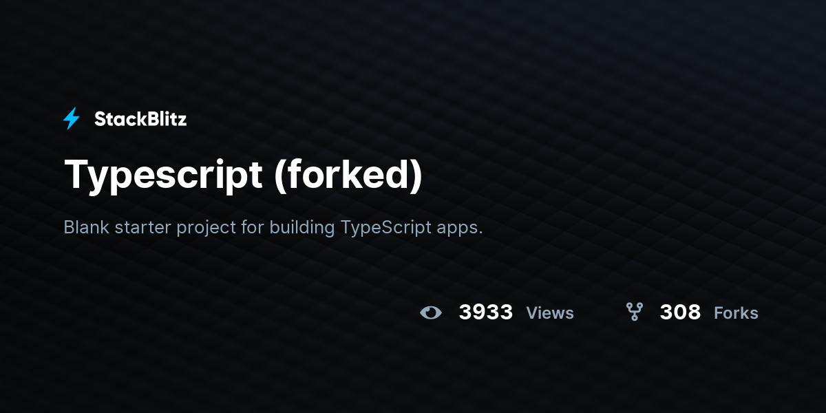 Typescript (forked) - StackBlitz