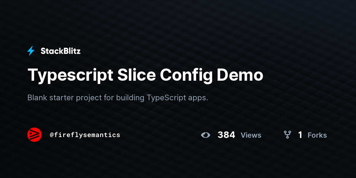 typescript-slice-config-demo-stackblitz