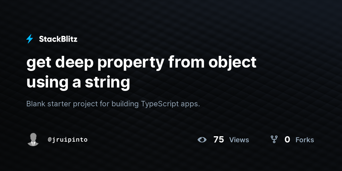 get-deep-property-from-object-using-a-string-stackblitz