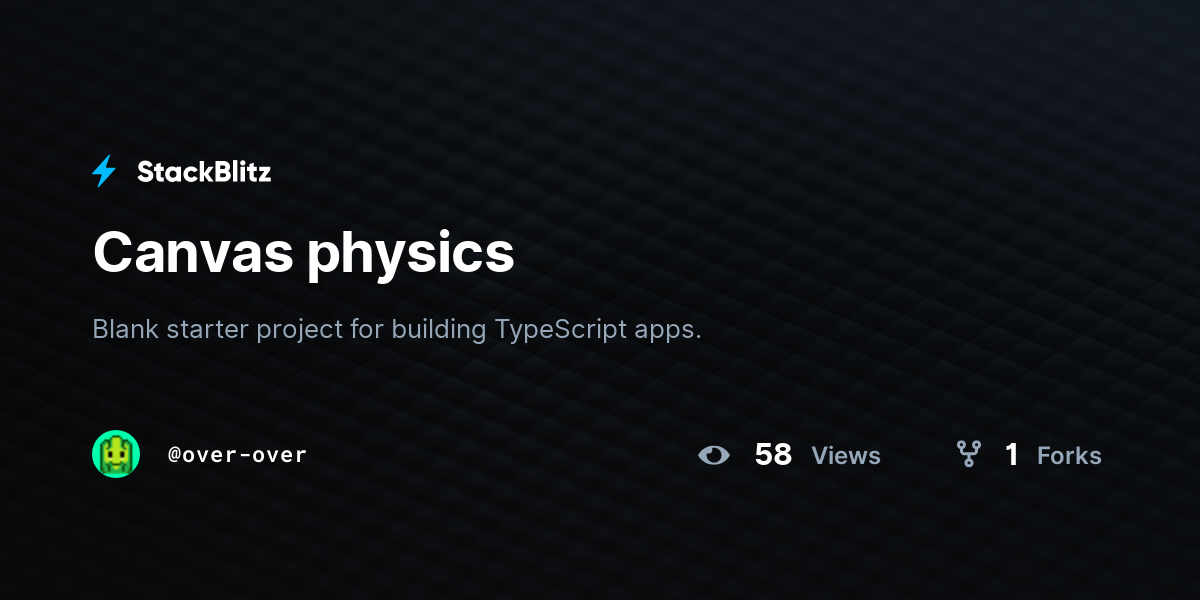 Canvas physics - StackBlitz