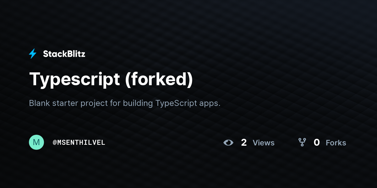 Typescript (forked) - StackBlitz