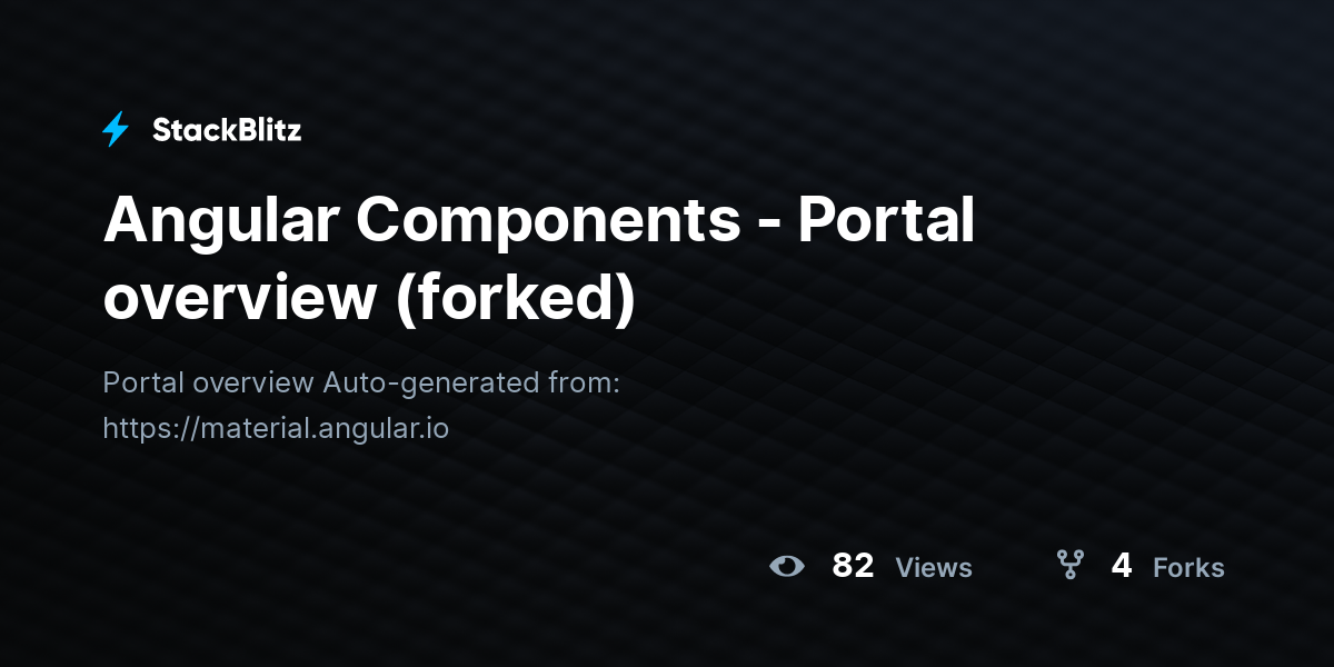 Angular Components - Portal overview (forked) - StackBlitz