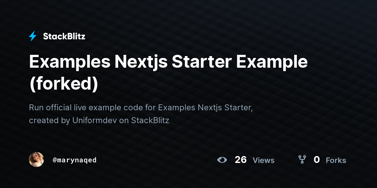 Examples Nextjs Starter Example (forked) - StackBlitz
