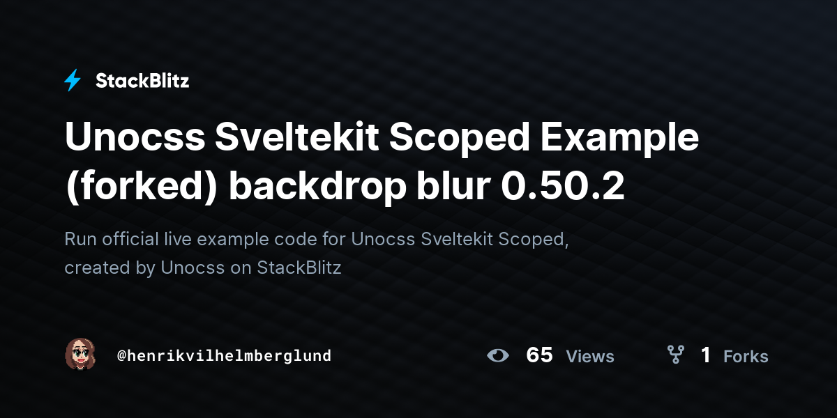 Unocss Sveltekit Scoped Example (forked) backdrop blur 0.50.2 - StackBlitz