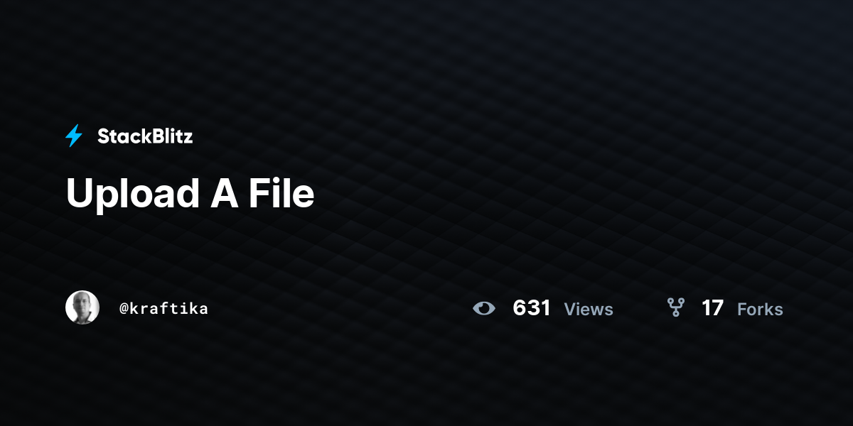 Upload A File - StackBlitz