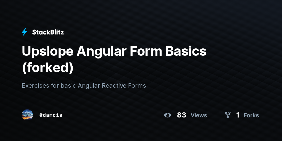 Upslope Angular Form Basics (forked) - StackBlitz