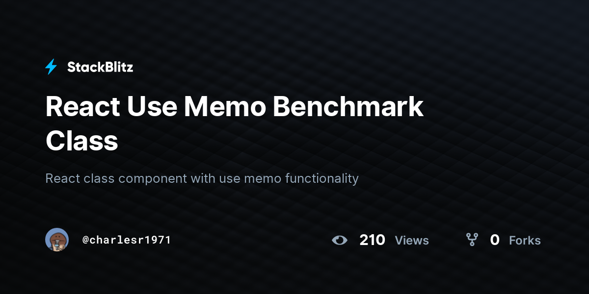 React Use Memo Benchmark Class - StackBlitz