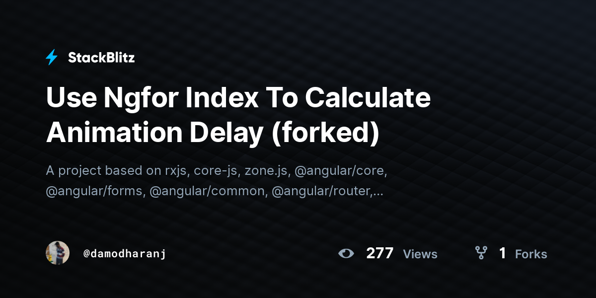 Use Ngfor Index To Calculate Animation Delay (forked) - StackBlitz
