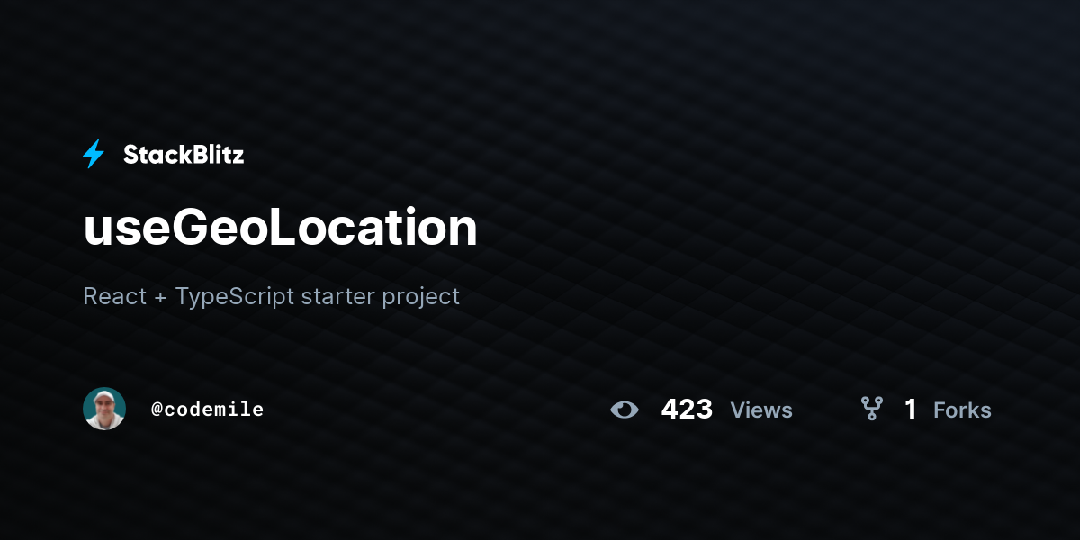 useGeoLocation - StackBlitz