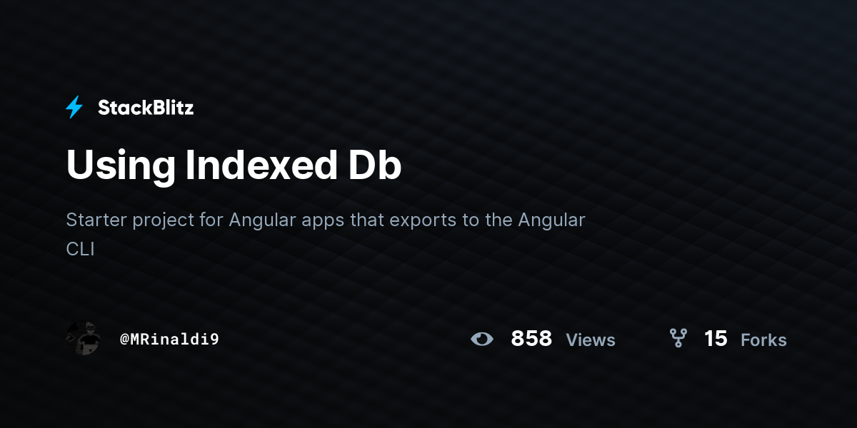 Using Indexed Db - StackBlitz