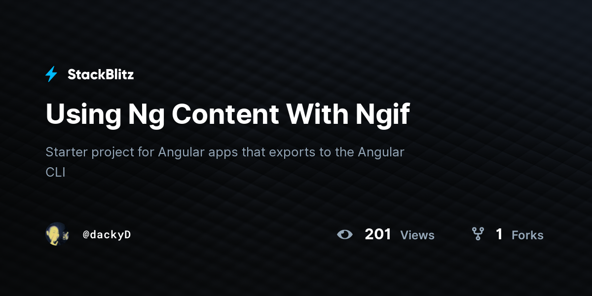 Using Ng Content With Ngif - StackBlitz