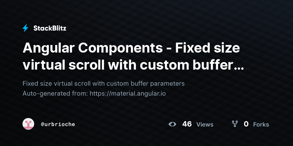Angular Components - Fixed size virtual scroll with custom buffer ...