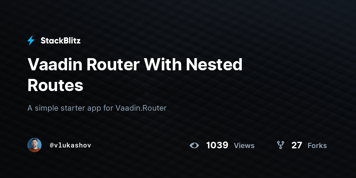 Vaadin Router With Nested Routes - StackBlitz