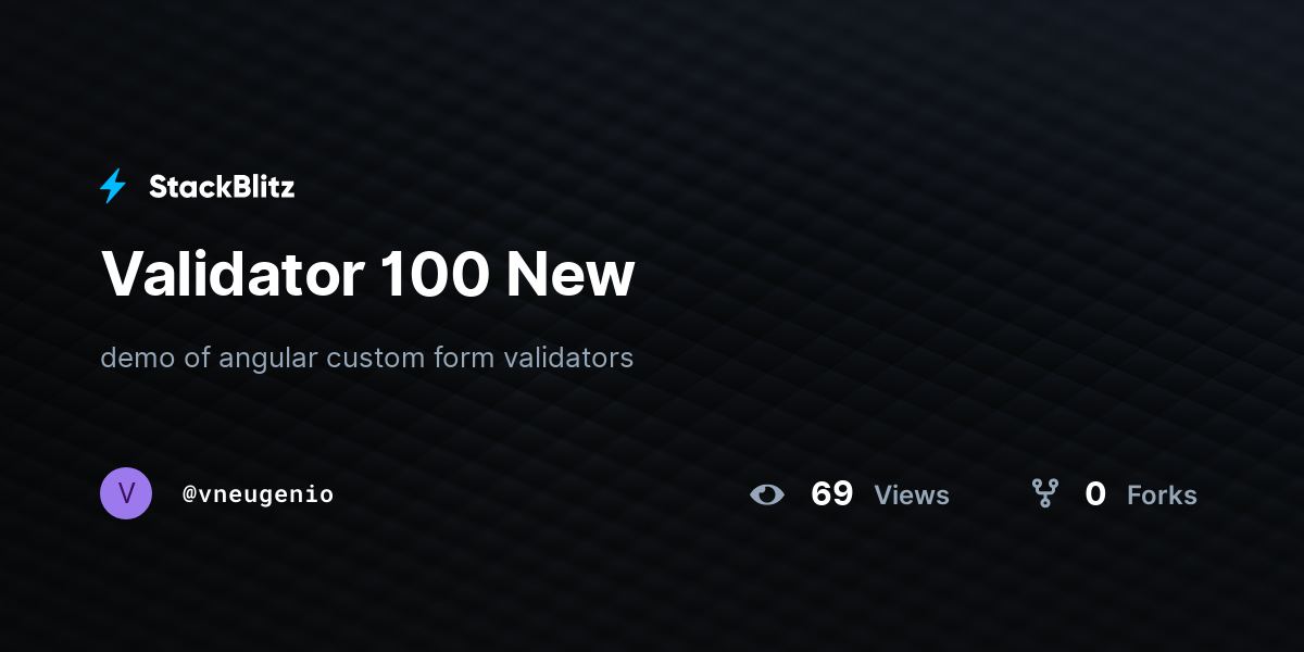 Validator 100 New - StackBlitz