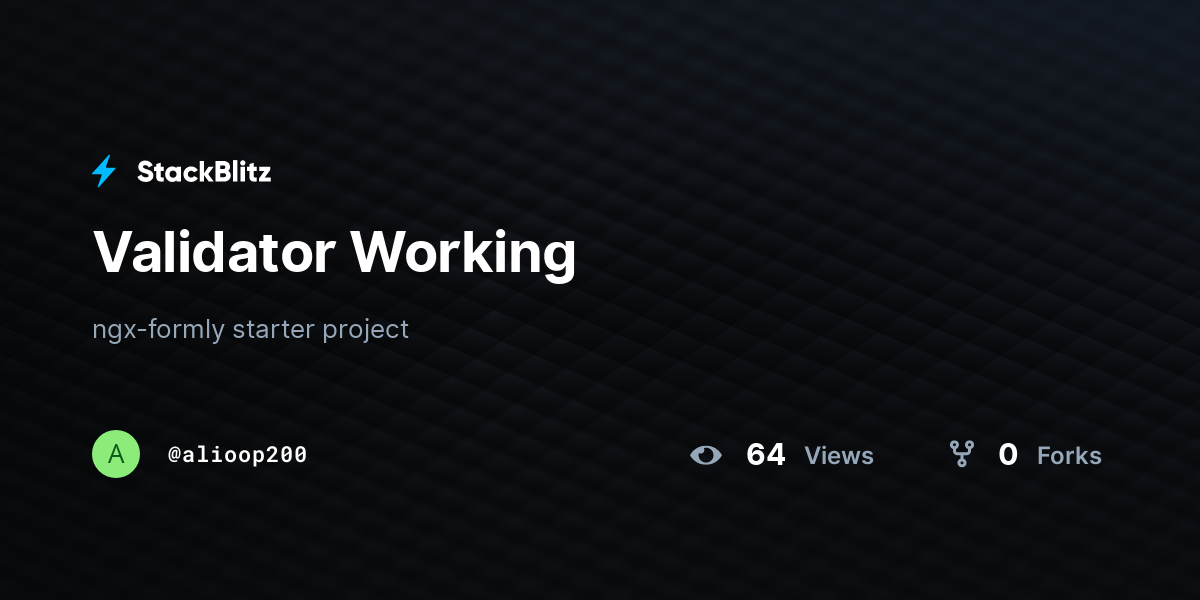 Validator Working - StackBlitz