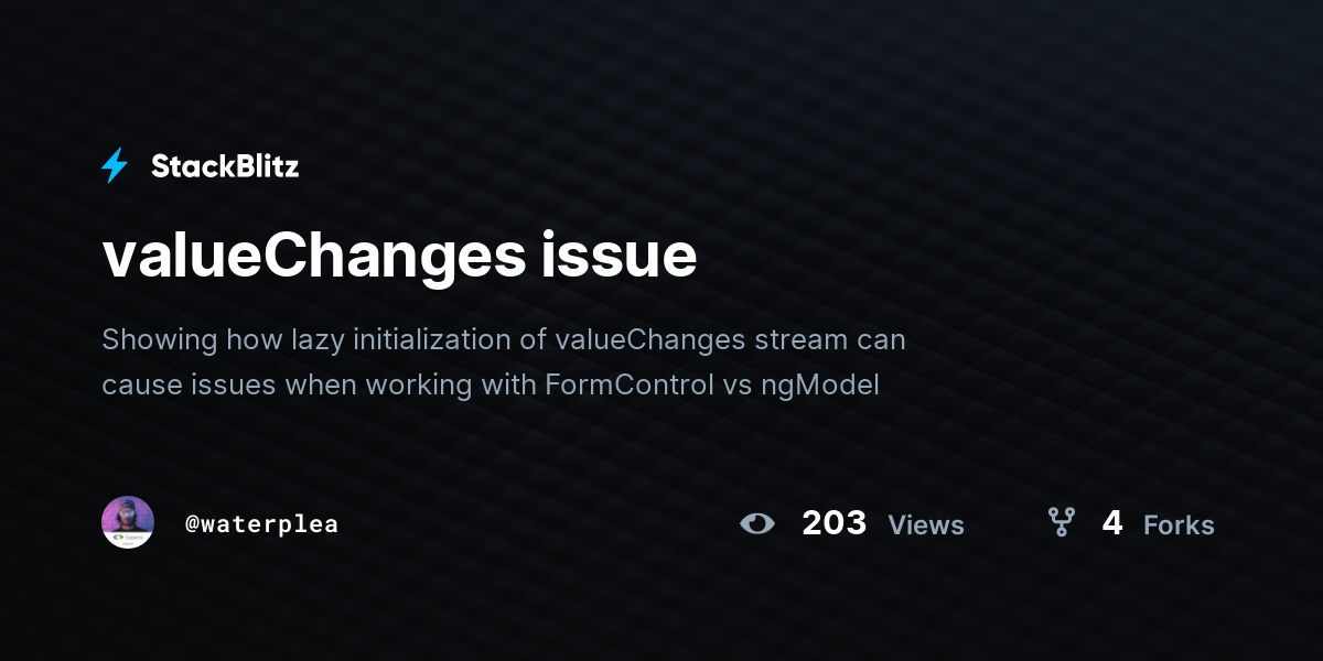 valueChanges issue - StackBlitz