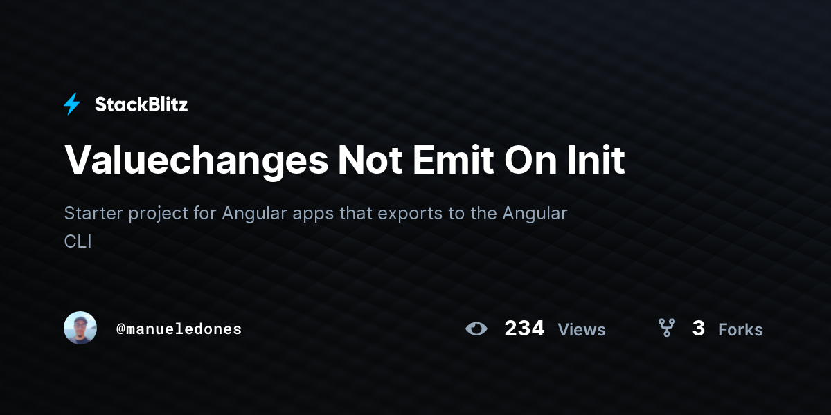 Valuechanges Not Emit On Init - StackBlitz