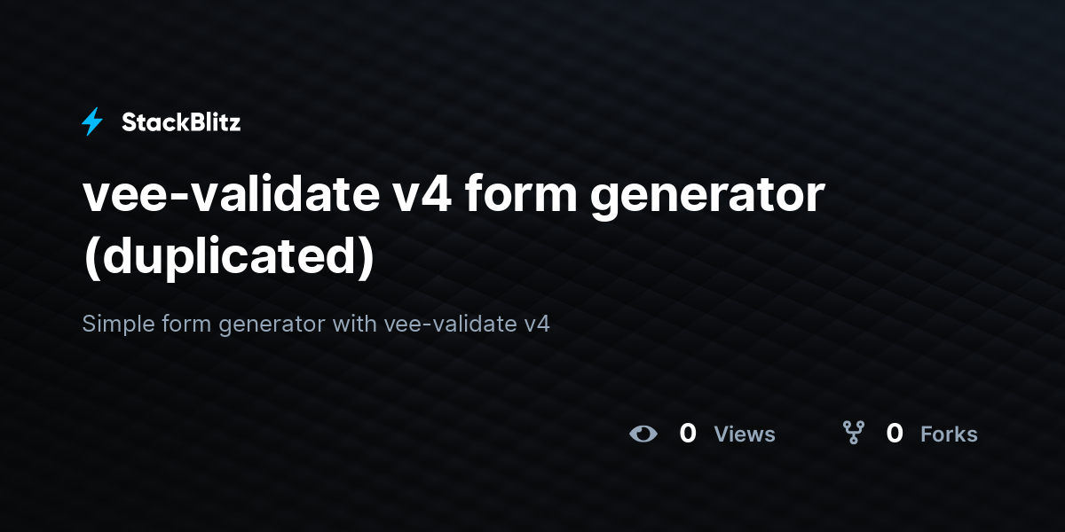 vee-validate v4 form generator (duplicated) - StackBlitz