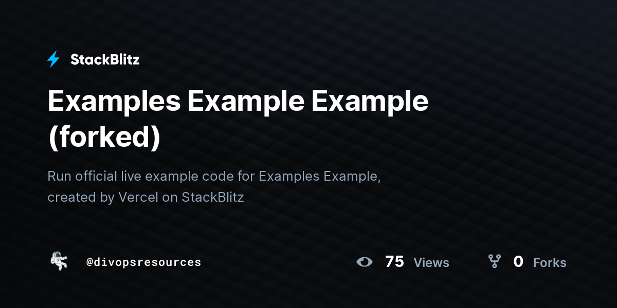 Examples Example Example (forked) - StackBlitz