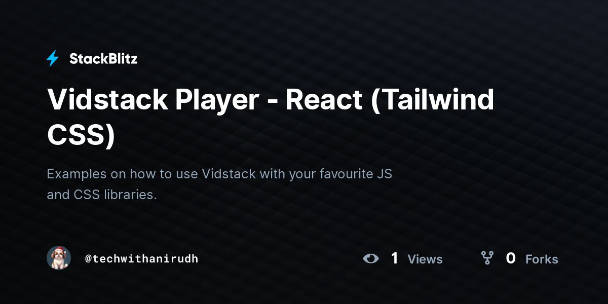 Vidstack Player - React (Tailwind CSS) - StackBlitz