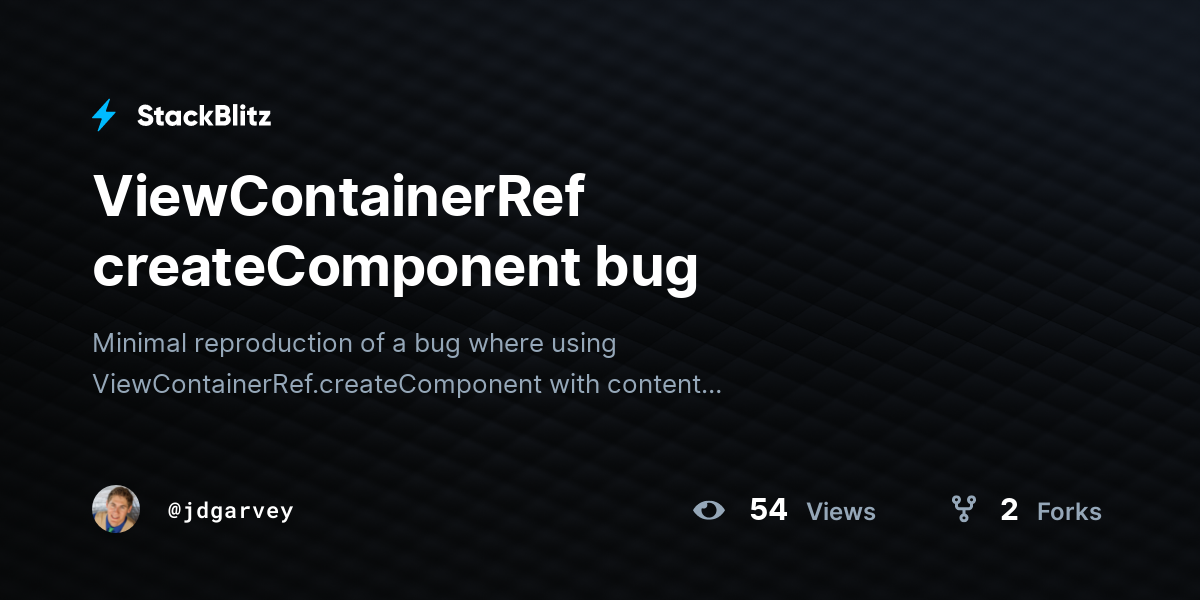 ViewContainerRef createComponent bug - StackBlitz